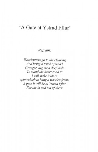 'A Gate at Ystrad Fflur’, a sung poem in 23 verses, 2005